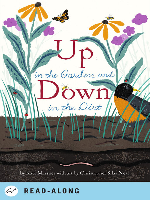 Title details for Up in the Garden and Down in the Dirt by Kate Messner - Available
